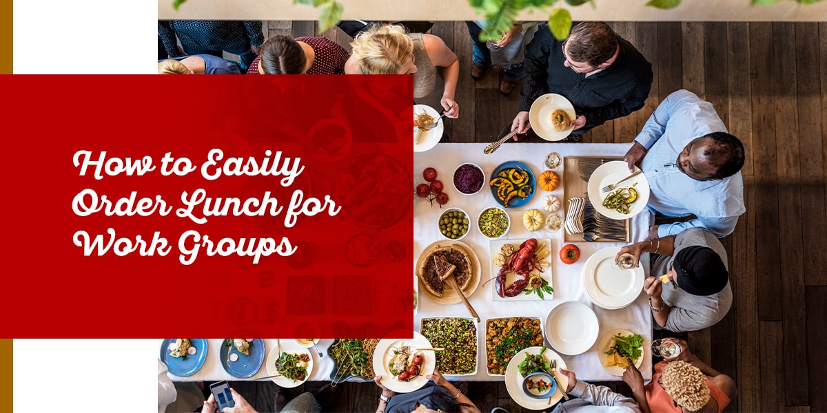how to easily order lunch for work groups