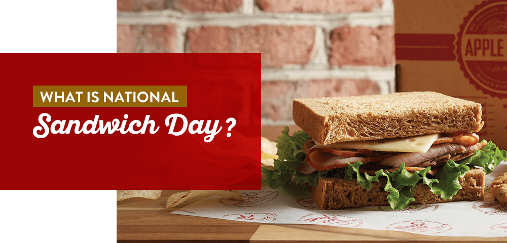 what is national sandwich day banner with photo of sandwich in foreground