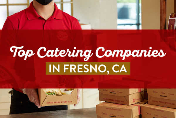 Top catering companies in Fresno, CA