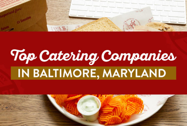 Top Catering Companies in Baltimore, Maryland