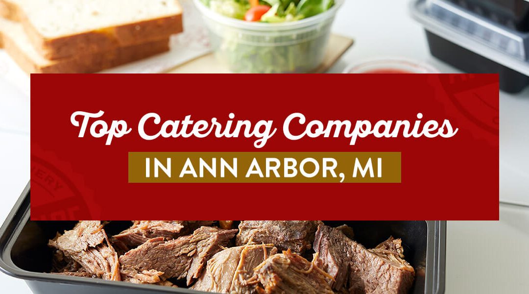 Top Catering Companies in Ann Arbor, MI